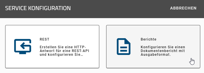 Der Screenshot zeigt die Auswahl der Service Konfiguration, entweder eine "REST-/oder Berichtkonfiguration" zu öffnen.