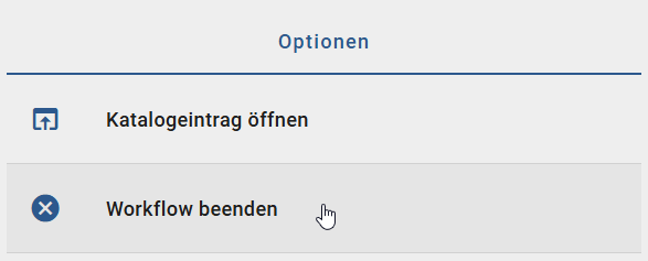 Dieser Screenshot illustriert die Option "Workflow beenden" im Audit Trail eines Workflows.