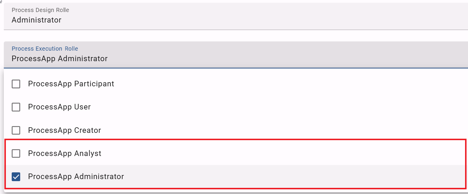 Der Screenshot zeigt die Auswahl der Process Execution Rolle *ProcessApp Administrator* in der Process Design Benutzervewaltung.