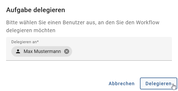 Der Screenshot zeigt das Dialogfenster zur Delegation einer Workflow-Aufgabe.
