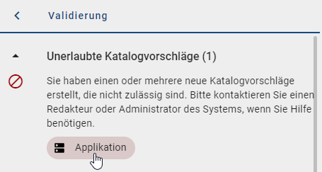 Der Screenshot zeigt einen nicht erlaubten Katalogvorschlag eines Anforderung-Objekts im Validierungsprozess.